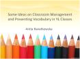 Some Ideas on Classroom Management and Presenting Vocabulary in YL Classes PowerPoint PPT Presentation