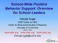 School-Wide Positive Behavior Support: Overview for School Leaders PowerPoint PPT Presentation
