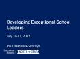 Developing Exceptional School Leaders PowerPoint PPT Presentation