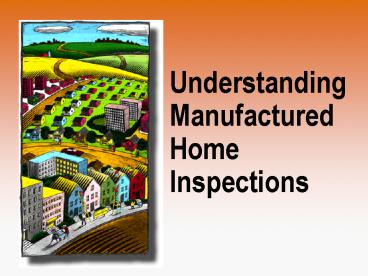 Understanding Manufactured Home Inspections