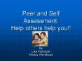 Peer and Self Assessment: Help others help you!! PowerPoint PPT Presentation