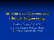 In-house vs. Out-sourced Clinical Engineering