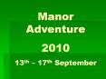 Manor Adventure PowerPoint PPT Presentation
