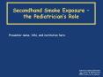 Secondhand Smoke Exposure  PowerPoint PPT Presentation