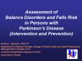 Assessment of Balance Disorders and Falls Risk in Persons with Parkinson PowerPoint PPT Presentation