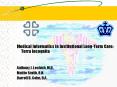 Medical Informatics in Institutional Long-Term Care: Terra Incognita PowerPoint PPT Presentation
