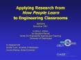 Applying Research from How People Learn to Engineering Classrooms  INFORMS November 2007 Cynthia J. Atman Jim Borgford-Parnell Center for Engineering Learning and Teaching  University of Washington PowerPoint PPT Presentation