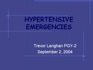 HYPERTENSIVE EMERGENCIES