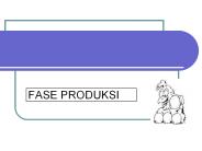 FASE PRODUKSI