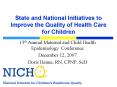 State and National Initiatives to Improve the Quality of Health Care for Children PowerPoint PPT Presentation