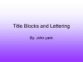 Title Blocks and Lettering PowerPoint PPT Presentation
