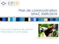 Plan de communication SIFAC 2009/2010 PowerPoint PPT Presentation