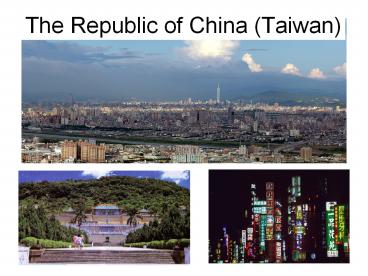 The Republic of China (Taiwan)