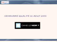 SEMINAIRE QUALITE 31 AOUT 2005