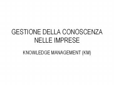 GESTIONE DELLA CONOSCENZA NELLE IMPRESE