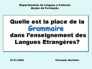 Quelle est la place de la  dans l