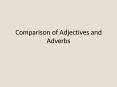 Comparison of Adjectives and Adverbs PowerPoint PPT Presentation
