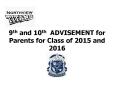 9th and 10th ADVISEMENT for Parents for Class of 2015 and 2016 PowerPoint PPT Presentation