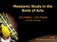 Messianic Study in the Book of Acts PowerPoint PPT Presentation