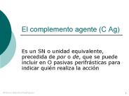 El complemento agente (C Ag)