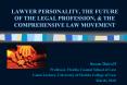 LAWYER%20PERSONALITY,%20THE%20FUTURE%20OF%20THE%20LEGAL%20PROFESSION,%20 PowerPoint PPT Presentation