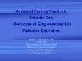 Advanced Nursing Practice in Diabetic Care  Outcome of Empowerment in Diabetes Education PowerPoint PPT Presentation