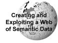 Creating and Exploiting a Web of Semantic Data PowerPoint PPT Presentation