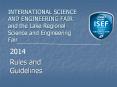 INTERNATIONAL SCIENCE AND ENGINEERING FAIR and the Lake Regional Science and Engineering Fair PowerPoint PPT Presentation