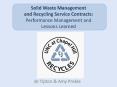 Solid Waste Management and Recycling Service Contracts: Performance Management and Lessons Learned PowerPoint PPT Presentation