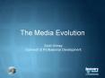 The Media Evolution PowerPoint PPT Presentation