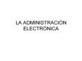 LA ADMINISTRACI PowerPoint PPT Presentation