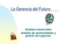 La Gerencia del Futuro PowerPoint PPT Presentation