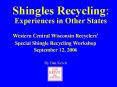 Shingles Recycling: Experiences in Other States PowerPoint PPT Presentation