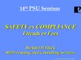 SAFETY vs COMPLIANCE Friends or Foes Richard H Black RHB Training and Consulting Services PowerPoint PPT Presentation