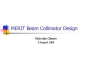 MERIT Beam Collimator Design