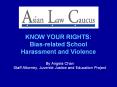 KNOW YOUR RIGHTS: Bias-related School Harassment and Violence PowerPoint PPT Presentation