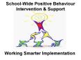 School-Wide Positive Behaviour Intervention PowerPoint PPT Presentation
