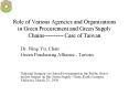 Role of Various Agencies and Organizations in Green Procurement and Green Supply Chains---------- Case of Taiwan PowerPoint PPT Presentation