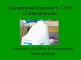 Occupational Exposure to Cidex (Glutaraldehyde) PowerPoint PPT Presentation