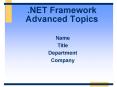 .NET Framework Advanced Topics PowerPoint PPT Presentation