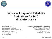 Improved Long-term Reliability Evaluations for DoD Microelectronics