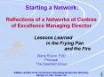 Starting a Network:  Reflections of a Networks of Centres of Excellence Managing Director    PowerPoint PPT Presentation