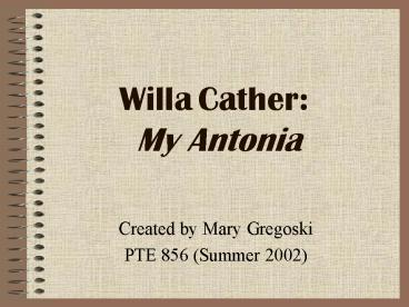 Willa Cather: My Antonia