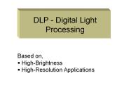 DLP - Digital Light Processing