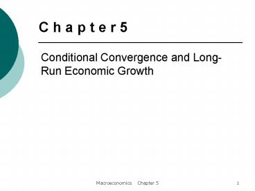 Conditional Convergence and Long-Run Economic Growth