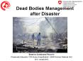 Dead Bodies Management after Disaster PowerPoint PPT Presentation