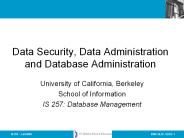 Data Security, Data Administration and Database Administration