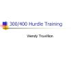 300/400 Hurdle Training PowerPoint PPT Presentation