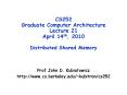 CS252 Graduate Computer Architecture Lecture 21 April 14th, 2010 Distributed Shared Memory PowerPoint PPT Presentation