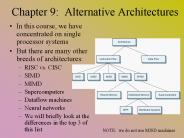 Chapter 9: Alternative Architectures
